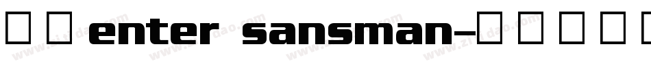 細體enter sansman字体转换